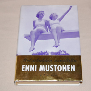 Enni Mustonen Metsäkukkia asvaltilla